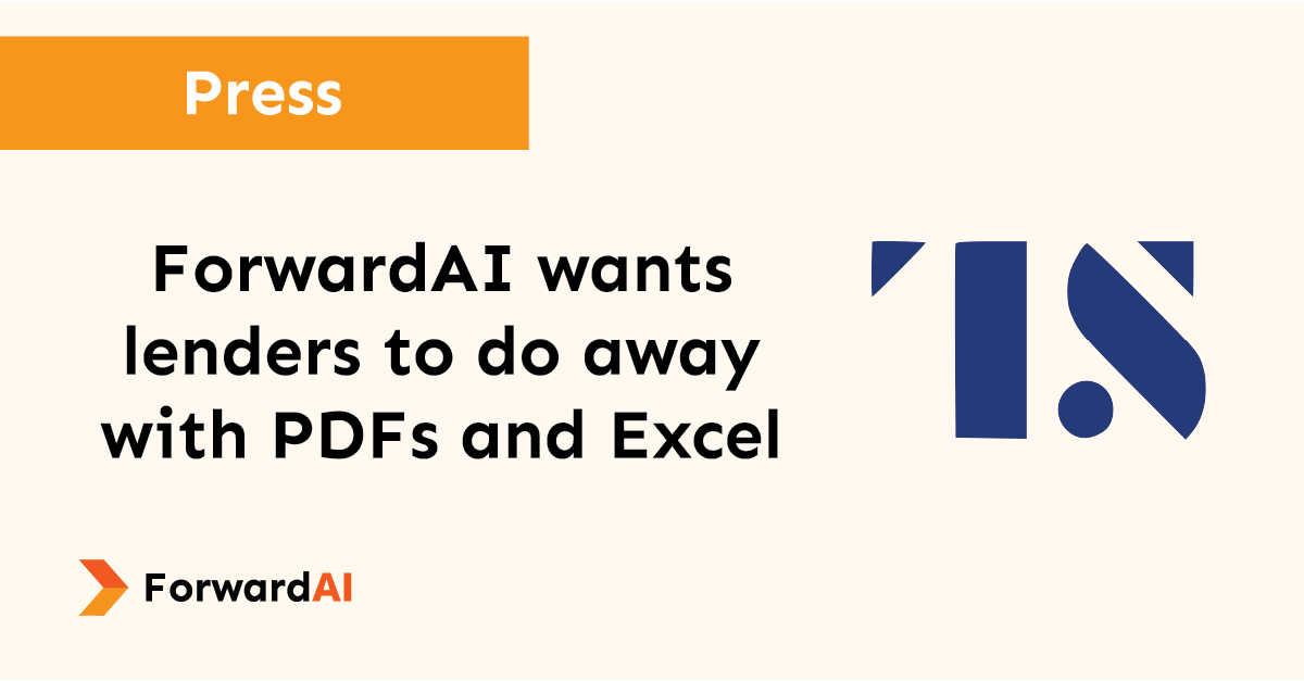Press: ForwardAI wants lenders to do away with PDFs and Excel title card