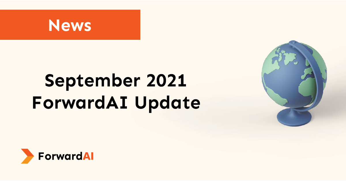 News: September 2021 ForwardAI Update title card