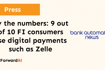 Press: By the numbers: 9 out of 10 Financial Institutions consumers use digital payments such as Zelle title card