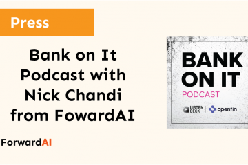 Press: Bank on It Podcast with Nick Chandi from ForwardAI