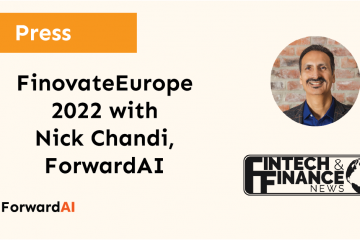Fintech Finance News: FinovateEurope 2022 Interview with Nick Chandi, ForwardAI