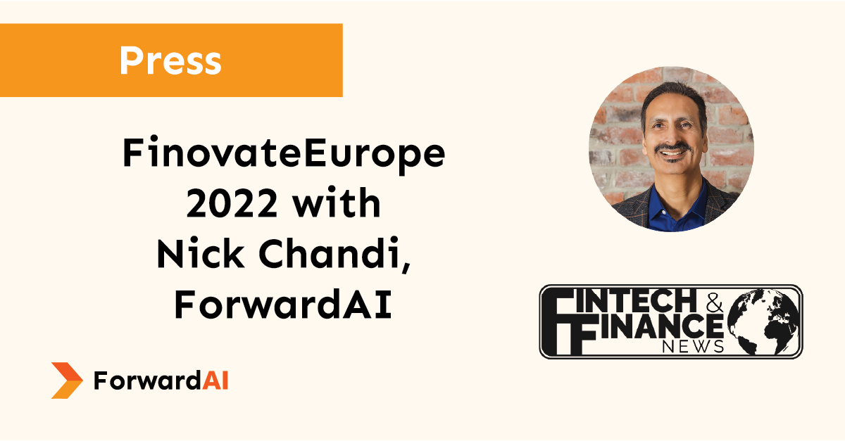 FinovateEurope 2022 with Nick Chandi, ForwardAI
