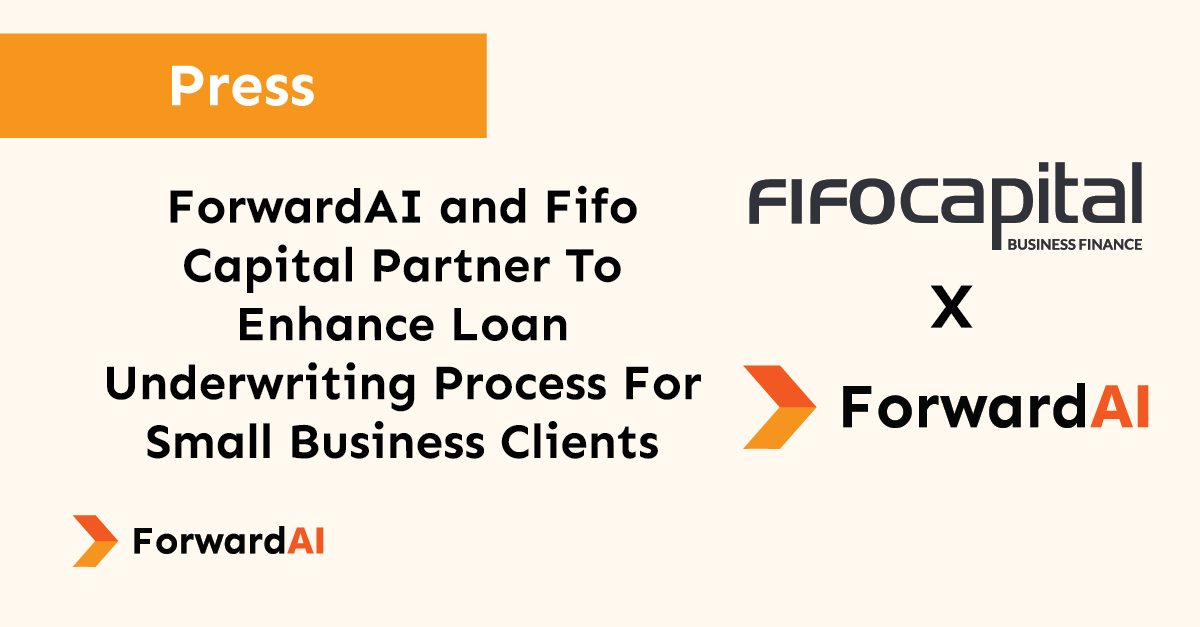 Press: ForwardAI and Fifo Capital Partner To Enhance Loan Underwriting Process For Small Business Clients title card