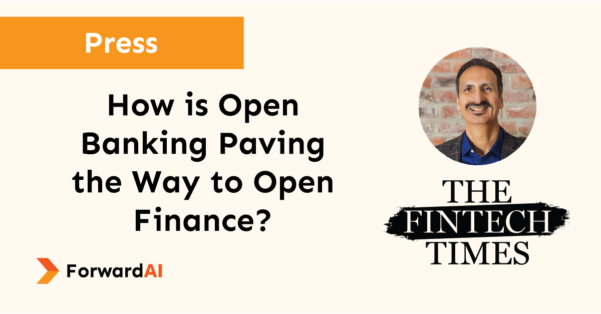 Fintech Times How Is Open Banking Paving the Way to Open Finance with Commentary by Nick Chandi