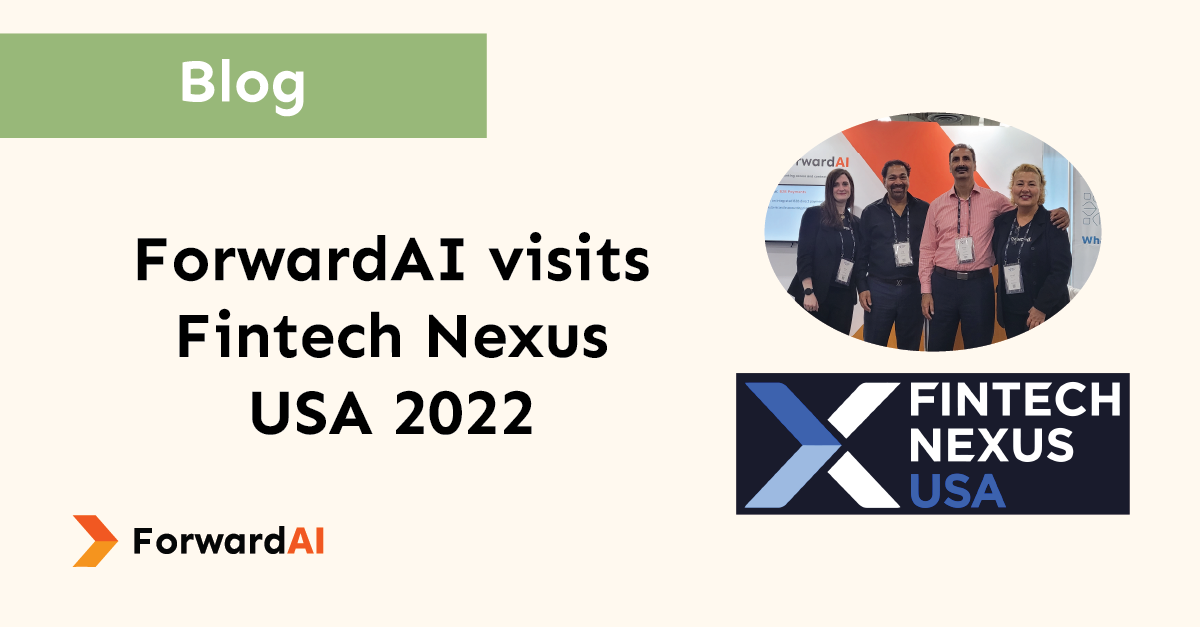 ForwardAI visits Fintech Nexus USA 2022 ForwardAI