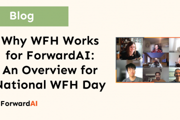 Blog: Why WFH Works for ForwardAI: An Overview for National WFH Day title card