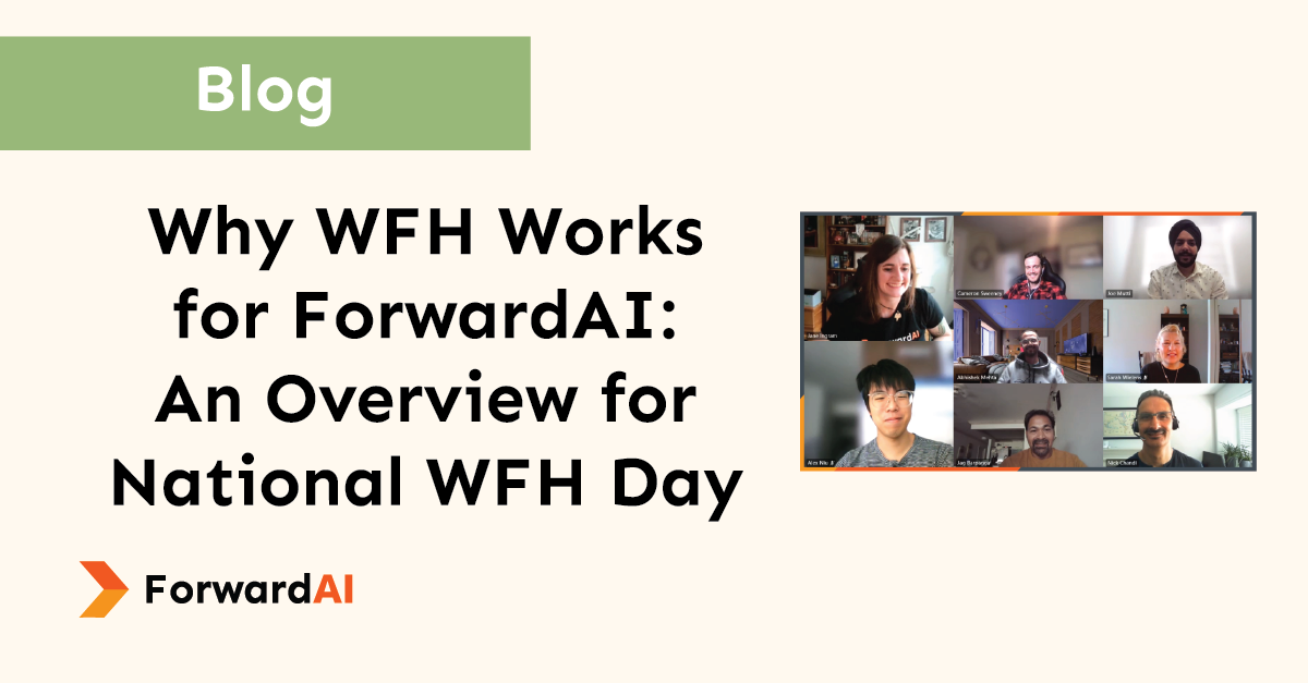 Blog: Why WFH Works for ForwardAI: An Overview for National WFH Day title card