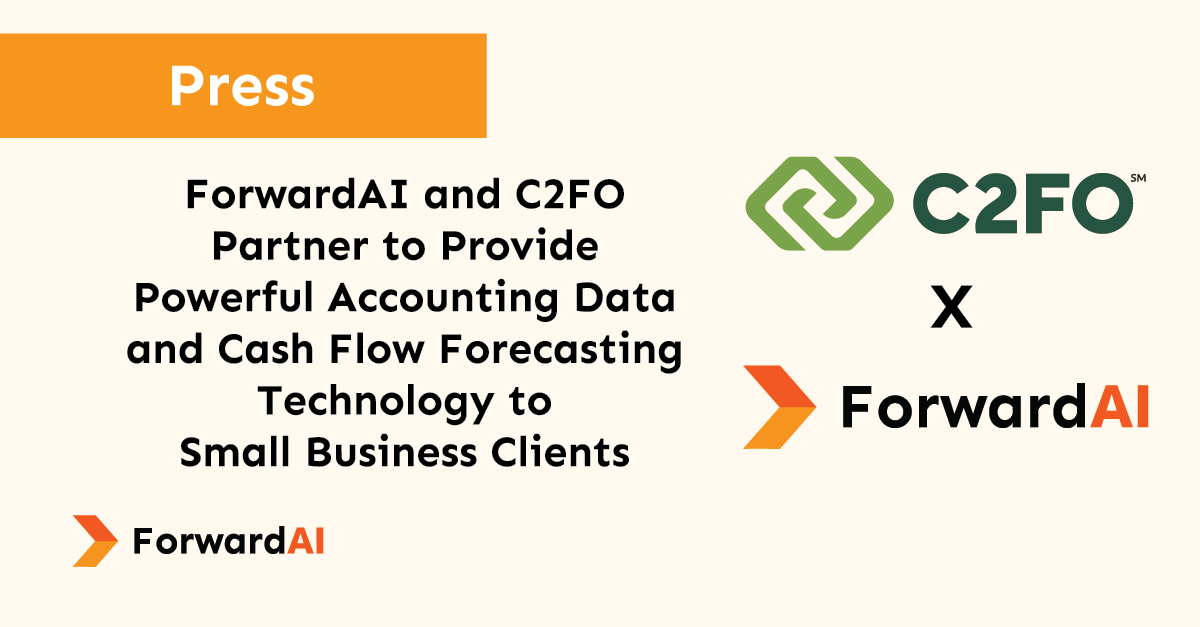 Press: ForwardAI and C2FO Partner to Provide Powerful Accounting Data and Cash Flow Forecasting Technology to Small Business Clients title card