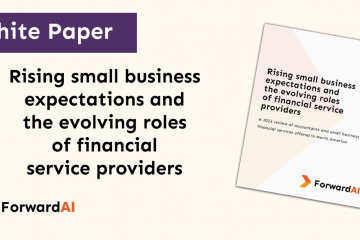 White Paper: Rising small business expectations and the evolving roles of financial service providers