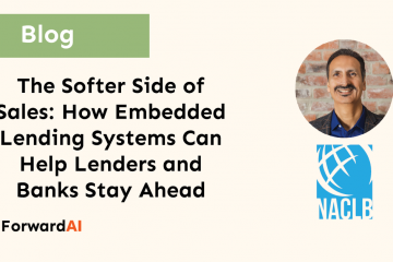 Blog: The Softer Side of Sales: How Embedded Lending Systems Can Help Lenders and Banks Stay Ahead title card