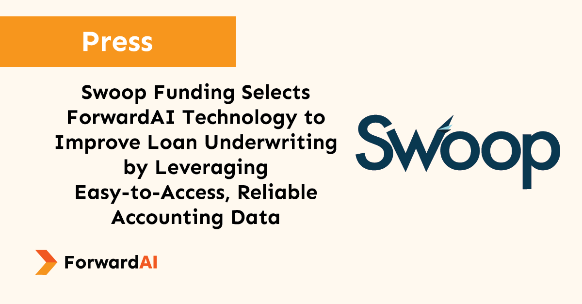 Press: Swoop Funding Selects ForwardAI Technology to Improve Loan Underwriting by Leveraging Easy-to-Access, Reliable Accounting Data title card