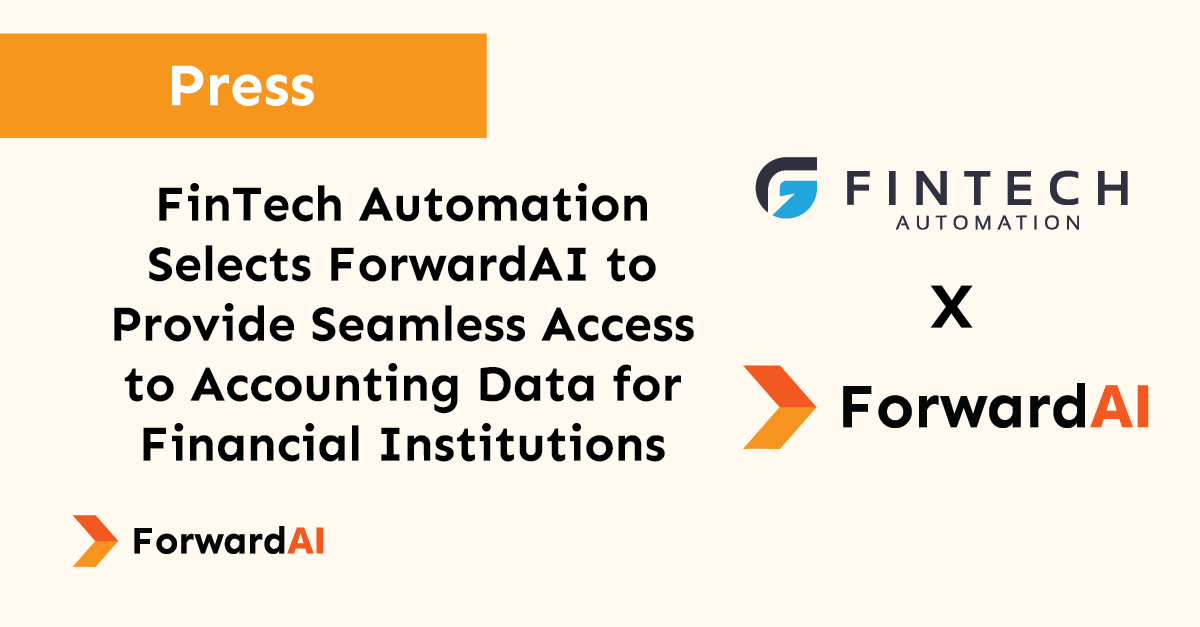 Press: FinTech Automation Selects ForwardAI to Provide Seamless Access to Accounting Data for Financial Institutions title card