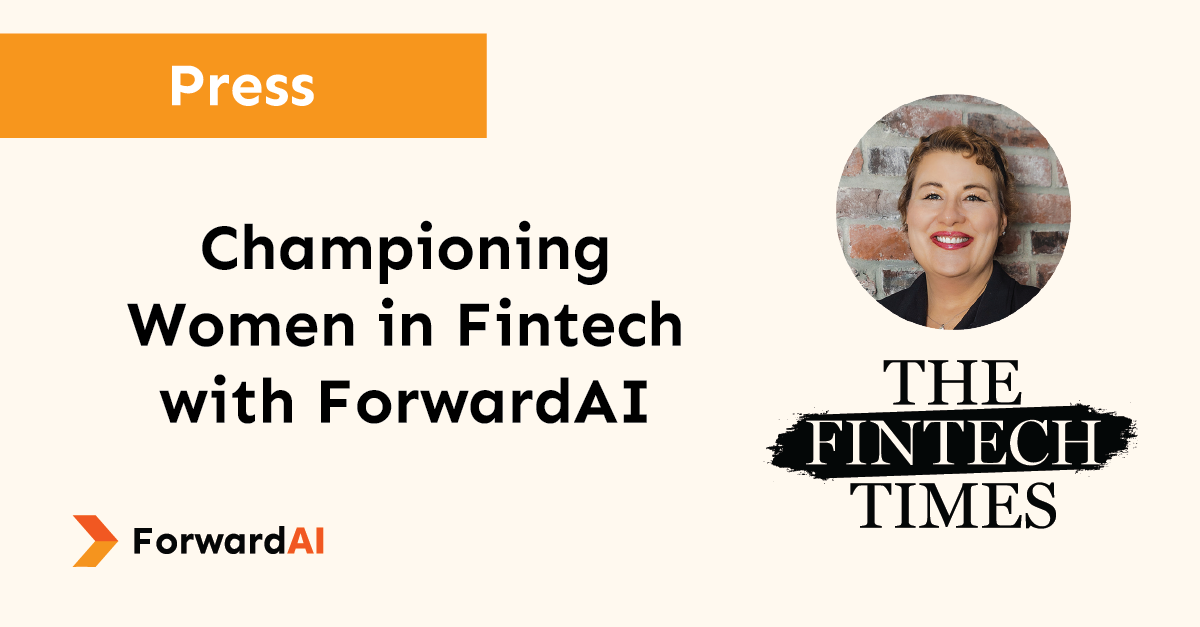 Press: Championing Women in Fintech with ForwardAI title card