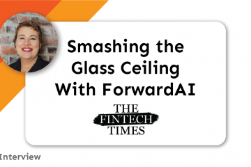 Press: Smashing the Glass Ceiling With ForwardAI title card