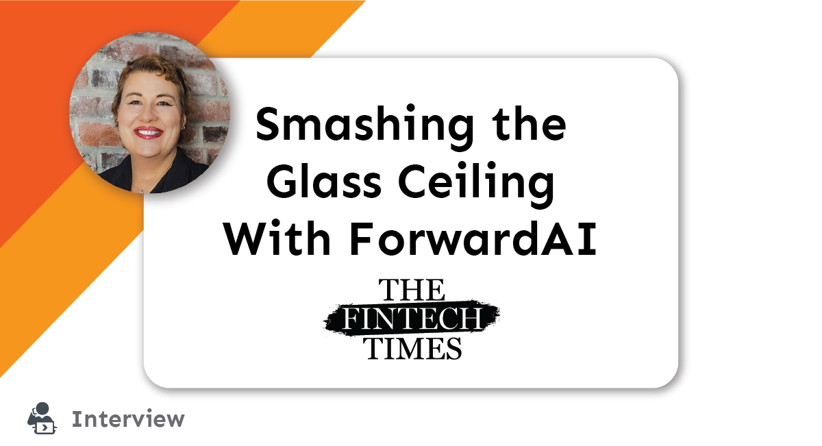 Smashing the Glass Ceiling With ForwardAI