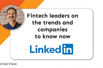 Press: Fintech leaders on the trends and companies to know now title card