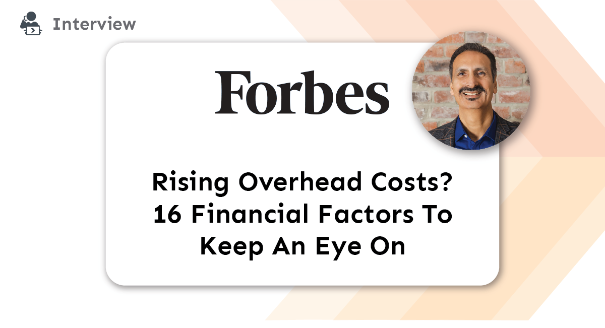 Press: Rising Overhead Costs? 16 Financial Factors To Keep An Eye On title card