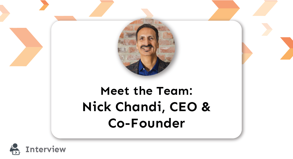 Blog: Meet the Team: Nick Chandi , CEO & Co-Founder title card