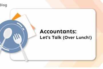 Accountants: Let's Talk (Over Lunch!)