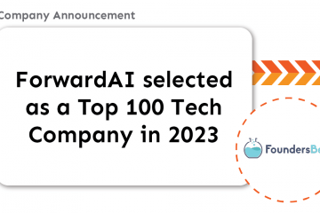 ForwardAI selected as Top 100 Tech Company to Watch for in 2023 by FoundersBeta and FoundersPress