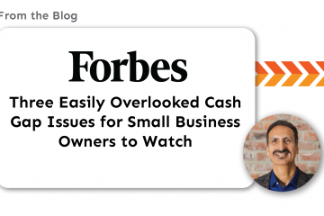 Blog - Three Easily Overlooked Cash Gap Issues for Small Business Owners to Watch Title Card_