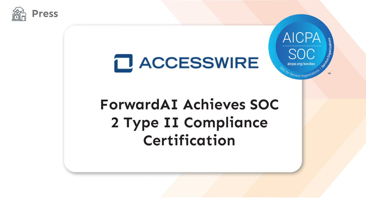 Press - ForwardAI Achieves SOC 2 Type II Compliance Certification Title Card