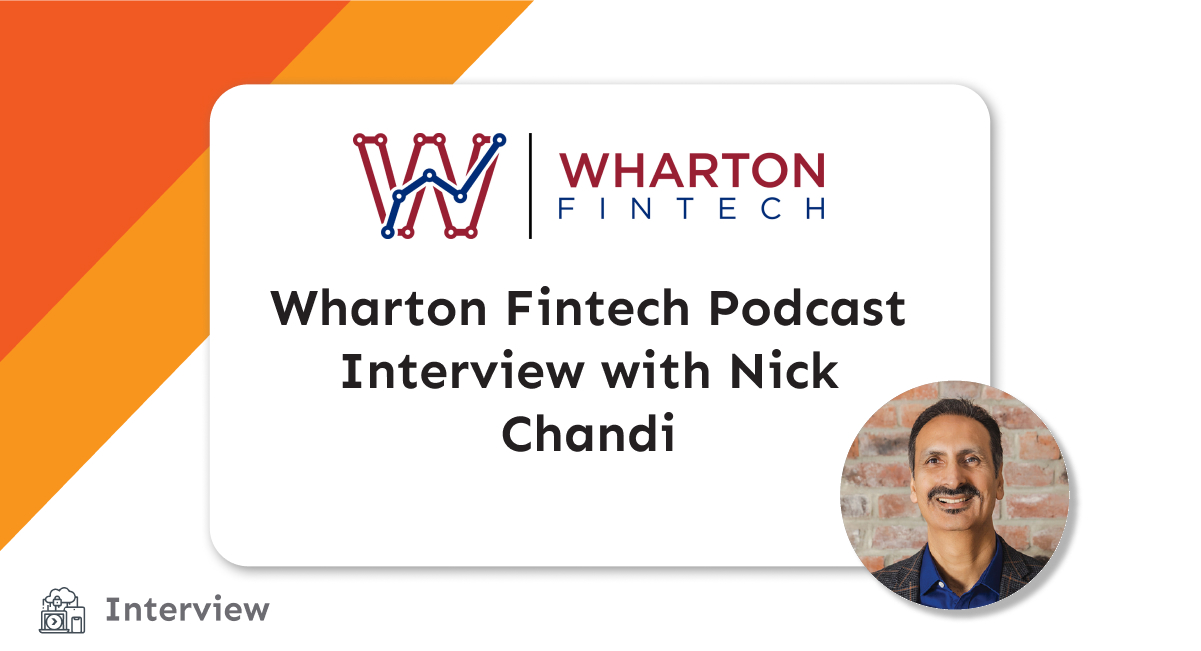 Interview-Wharton Fintech Podcast Interview with Nick Chandi Title Card