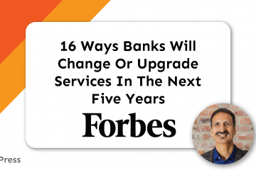 Press - 16 Ways Banks Will Change Or Upgrade Services In The Next Five Years - Title Card