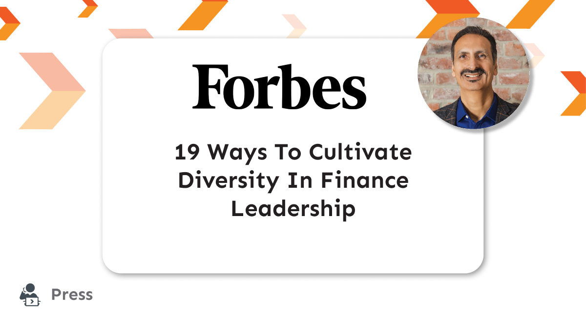 19 Ways To Cultivate Diversity In Finance Leadership