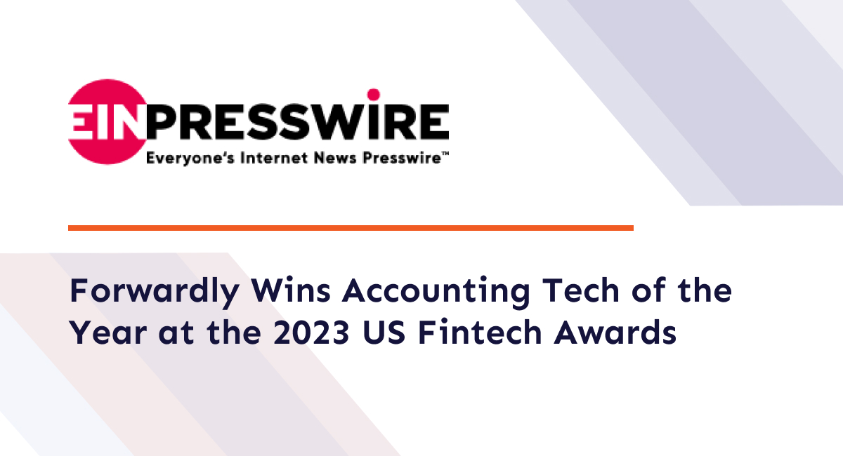 Forwardly Wins Accounting Tech of the Year at the 2023 US Fintech Awards